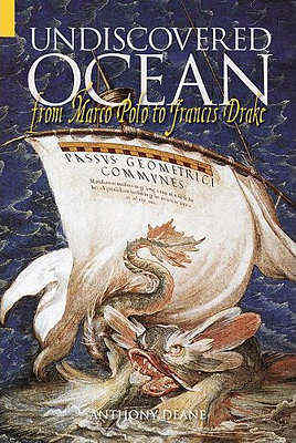 The cover image from 'Undiscovered Ocean From Marco Polo to Francis Drake'
